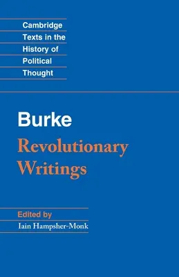 Revolutionäre Schriften: Reflexionen über die Revolution in Frankreich und der erste Brief über einen Regizidfrieden - Revolutionary Writings: Reflections on the Revolution in France and the First Letter on a Regicide Peace