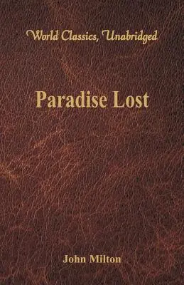 Das verlorene Paradies (Weltklassiker, ungekürzt) - Paradise Lost (World Classics, Unabridged)