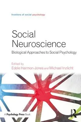 Soziale Neurowissenschaft: Biologische Ansätze in der Sozialpsychologie - Social Neuroscience: Biological Approaches to Social Psychology