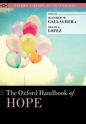 Das Oxford-Handbuch der Hoffnung - The Oxford Handbook of Hope