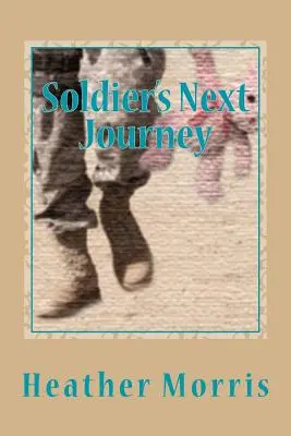 Die nächste Reise eines Soldaten - Soldier's Next Journey