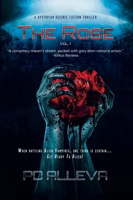 The Rose Vol. 1 Ein dystopischer Science-Fiction-Thriller - The Rose Vol. 1 A Dystopian Science Fiction Thriller