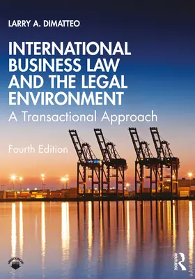 Internationales Wirtschaftsrecht und das rechtliche Umfeld: Ein transaktionaler Ansatz - International Business Law and the Legal Environment: A Transactional Approach