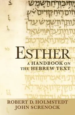 Esther: Ein Handbuch zum hebräischen Text - Esther: A Handbook on the Hebrew Text