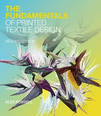 Die Grundlagen des gedruckten Textildesigns - The Fundamentals of Printed Textile Design
