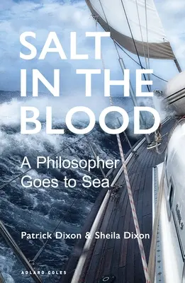 Salz im Blut: Zwei Philosophen stechen in See - Salt in the Blood: Two Philosophers Go to Sea