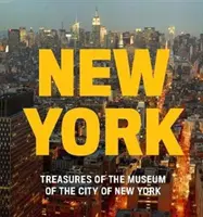 New York: Schätze des Museum of the City of New York - New York: Treasures of the Museum of the City of New York