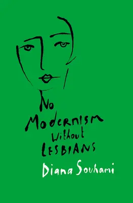 Keine Moderne ohne Lesbierinnen - No Modernism Without Lesbians