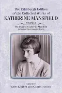 Die Tagebücher von Katherine Mansfield: Einschließlich verschiedener Werke - The Diaries of Katherine Mansfield: Including Miscellaneous Works