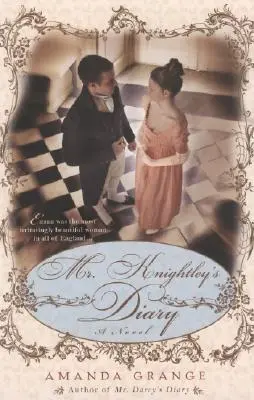 Mr. Knightleys Tagebuch - Mr. Knightley's Diary