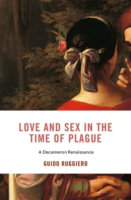 Liebe und Sex in der Zeit der Pest: Ein Dekameron der Renaissance - Love and Sex in the Time of Plague: A Decameron Renaissance