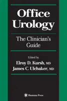 Büro-Urologie: Der Leitfaden für den Kliniker - Office Urology: The Clinician's Guide