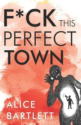 F*** diese perfekte Stadt - F*** This Perfect Town