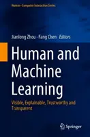 Menschliches und maschinelles Lernen: Sichtbar, erklärbar, vertrauenswürdig und transparent - Human and Machine Learning: Visible, Explainable, Trustworthy and Transparent
