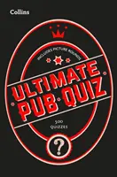 Collins Ultimate Pub Quiz: 10.000 leichte, mittlere und schwierige Fragen mit Bildrunden - Collins Ultimate Pub Quiz: 10,000 Easy, Medium and Difficult Questions with Picture Rounds