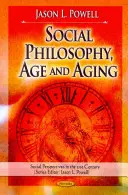 Sozialphilosophie, Alter und Altern - Social Philosophy, Age & Aging