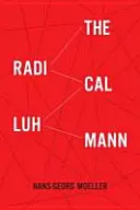 Der radikale Luhmann - The Radical Luhmann