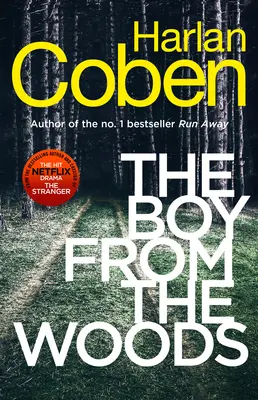 Boy from the Woods - Vom Schöpfer der Netflix-Hitserie The Stranger, die auf Platz 1 der Bestsellerliste steht. - Boy from the Woods - From the #1 bestselling creator of the hit Netflix series The Stranger