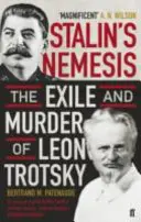 Stalins Nemesis - Die Verbannung und Ermordung von Leo Trotzki - Stalin's Nemesis - The Exile and Murder of Leon Trotsky