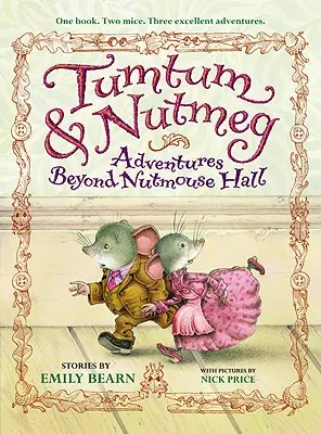 Tumtum & Nutmeg: Abenteuer jenseits von Nutmouse Hall - Tumtum & Nutmeg: Adventures Beyond Nutmouse Hall