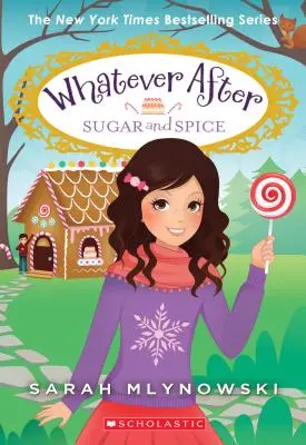 Zucker und Gewürz (Whatever After #10), 10 - Sugar and Spice (Whatever After #10), 10