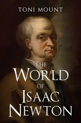 Die Welt des Isaac Newton - The World of Isaac Newton