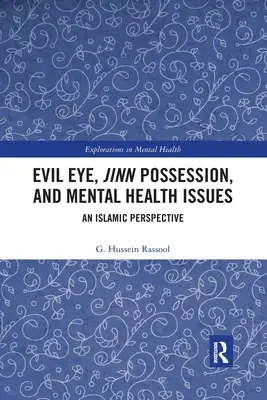 Das böse Auge, Dschinn-Besessenheit und psychische Gesundheitsprobleme: Eine islamische Sichtweise - Evil Eye, Jinn Possession, and Mental Health Issues: An Islamic Perspective