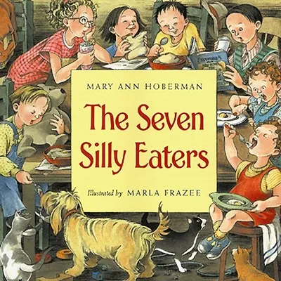 Die sieben dummen Esser - The Seven Silly Eaters