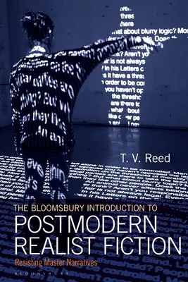 The Bloomsbury Introduction to Postmodern Realist Fiction: Widerstand gegen Meistererzählungen - The Bloomsbury Introduction to Postmodern Realist Fiction: Resisting Master Narratives