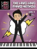 Lang Lang Klavier-Methode: Stufe 5 - Lang Lang Piano Method: Level 5