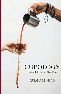 Cupologie: Das Leben im Überfluss leben - Cupology: Living Life In the Overflow