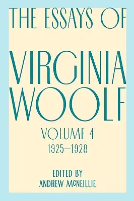 Essays von Virginia Woolf, Bd. 4, 1925-1928 - Essays of Virginia Woolf, Vol. 4, 1925-1928