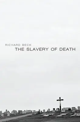 Die Sklaverei des Todes - The Slavery of Death