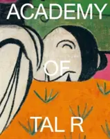 Akademie von Tal R - Academy of Tal R