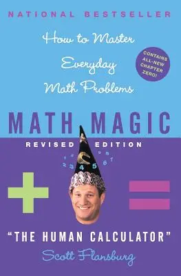 Math Magic Revised Edition: Wie man alltägliche Matheprobleme meistert - Math Magic Revised Edition: How to Master Everyday Math Problems