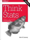 STATS denken: Explorative Datenanalyse - Think STATS: Exploratory Data Analysis
