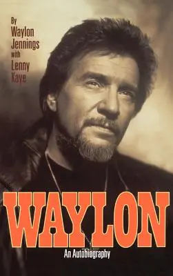 Waylon: Autobiographie - Waylon: Autobiography