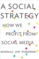 Eine soziale Strategie: Wie wir von sozialen Medien profitieren - A Social Strategy: How We Profit from Social Media