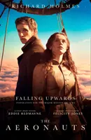 Falling Upwards - Inspiration für den Kinofilm The Aeronauts - Falling Upwards - Inspiration for the Major Motion Picture the Aeronauts