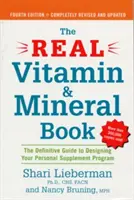 Das echte Vitamin- und Mineralienbuch, 4. Auflage: Der endgültige Leitfaden für die Gestaltung Ihres persönlichen Ergänzungsprogramms - The Real Vitamin and Mineral Book, 4th Edition: The Definitive Guide to Designing Your Personal Supplement Program