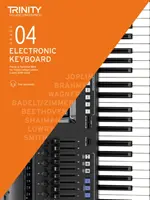 Trinity College London Prüfungsstücke für elektronisches Keyboard & technische Arbeiten 2019-2022: Note 4 - Trinity College London Electronic Keyboard Exam Pieces & Technical Work 2019-2022: Grade 4