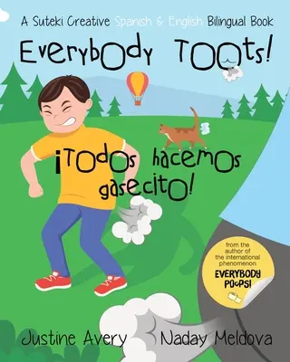 Alle hauen rein! / Todos hacemos gasecito!: Ein kreatives zweisprachiges Buch von Suteki für Spanisch und Englisch - Everybody Toots! / Todos hacemos gasecito!: A Suteki Creative Spanish & English Bilingual Book