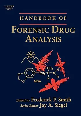 Handbuch der forensischen Drogenanalyse - Handbook of Forensic Drug Analysis