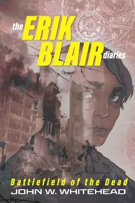 Die Tagebücher von Erik Blair: Schlachtfeld der Toten - The Erik Blair Diaries: Battlefield of the Dead