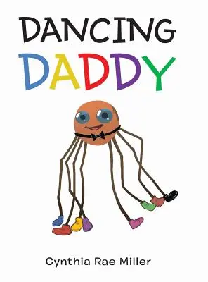 Tanzender Papa - Dancing Daddy