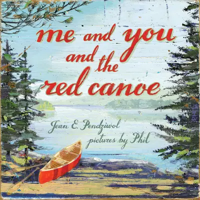 Ich und du und das rote Kanu - Me and You and the Red Canoe