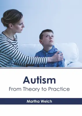 Autismus: Von der Theorie zur Praxis - Autism: From Theory to Practice