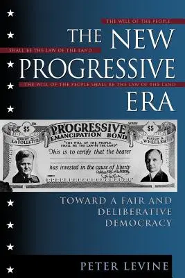 Die Neue Progressive Ära: Auf dem Weg zu einer fairen und diskursiven Demokratie - The New Progressive Era: Toward a Fair and Deliberative Democracy