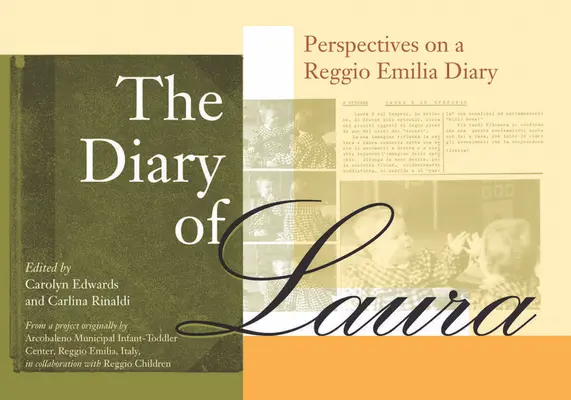 Das Tagebuch der Laura: Perspektiven eines Tagebuchs aus Reggio Emilia - The Diary of Laura: Perspectives on a Reggio Emilia Diary