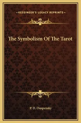 Die Symbolik des Tarot - The Symbolism Of The Tarot